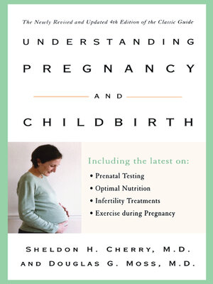 cover image of Understanding Pregnancy and Childbirth